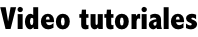 Video tutoriales