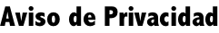 Aviso de Privacidad